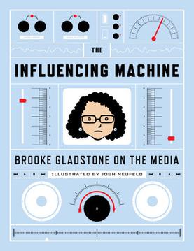 Cover of The Influencing Machine